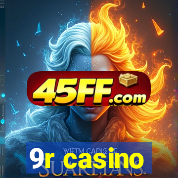 9r casino